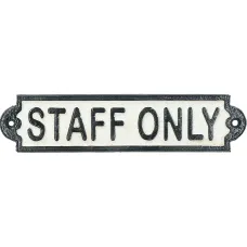 Staff Only Cast Iron Sign Plaque Door Wall Fence Post Cafe Shop Pub Hotel Bar